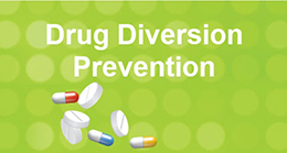 Drug Diversion Prevention